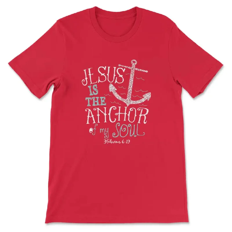 hebrews-6-19-jesus-is-the-anchor-of-my-soul-bible-verse-t-shirt